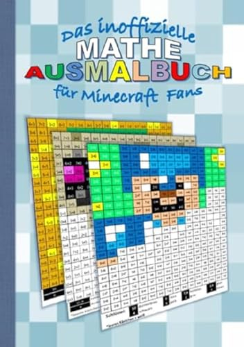 Das inoffizielle MATHE AUSMALBUCH für MINECRAFT Fans